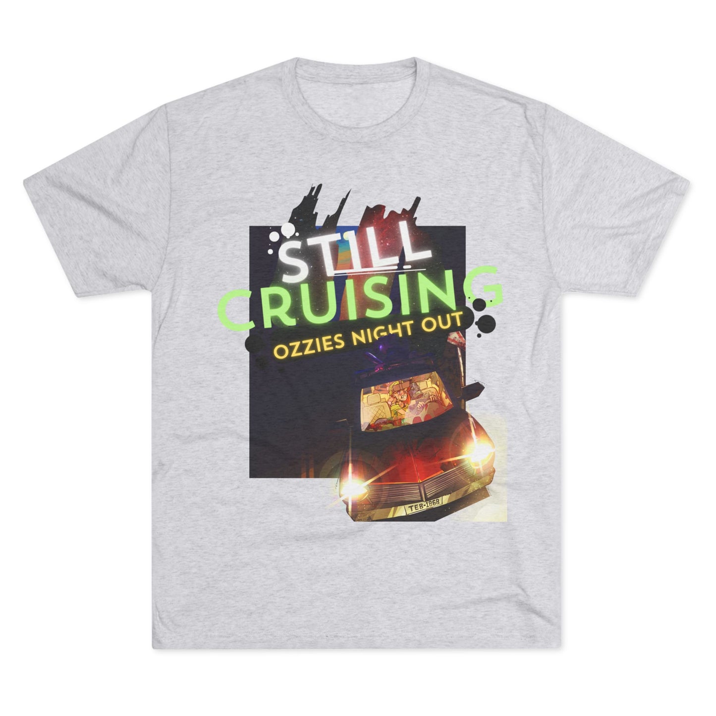 Still Cruising | Unisex Tri-Blend Crew Tee