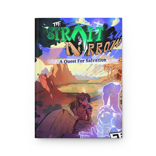 The Strait and Narrow - Hardcover Journal Matte