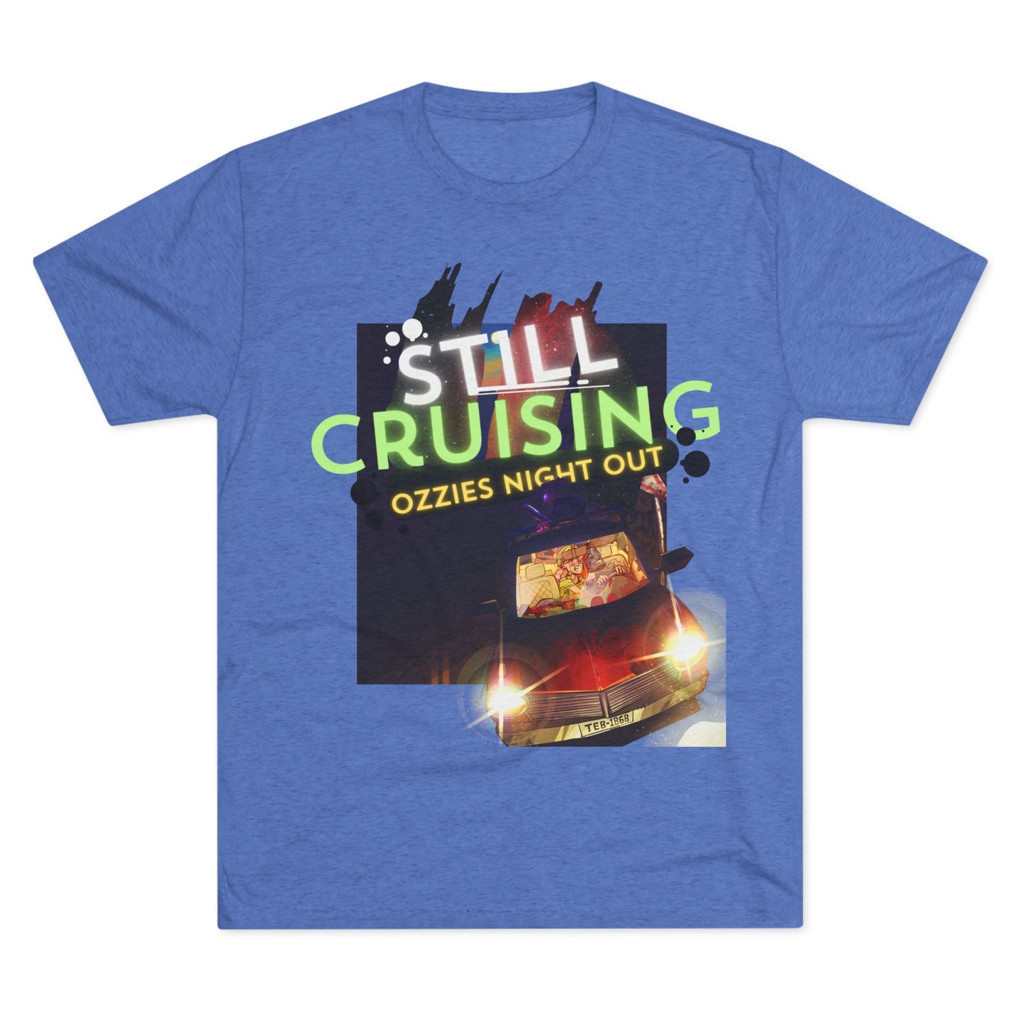 Still Cruising | Unisex Tri-Blend Crew Tee